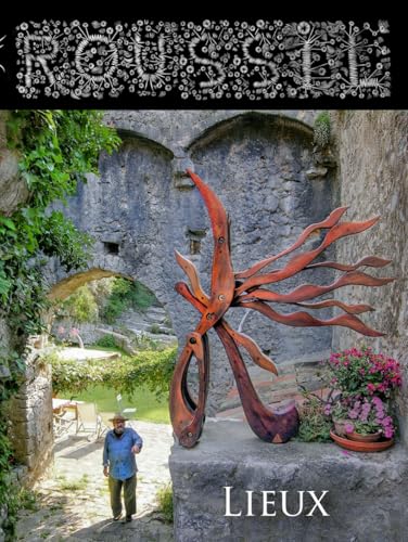 Robert Roussil: Lieux von self published