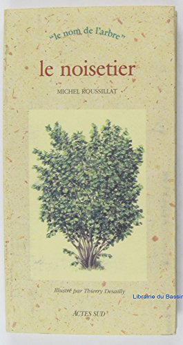 Le Noisetier: LE NOM DE L'ARBRE