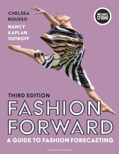 Fashion Forward: A Guide to Fashion Forecasting von Fairchild Books