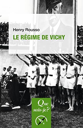 Le Régime de Vichy von QUE SAIS JE