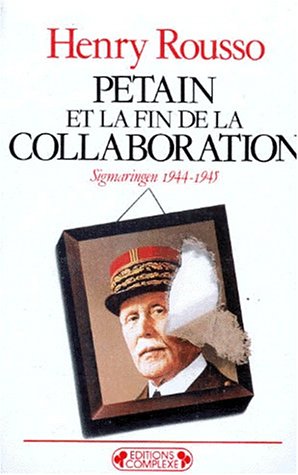 Pétain et la fin de la Collaboration von Editions Complexe