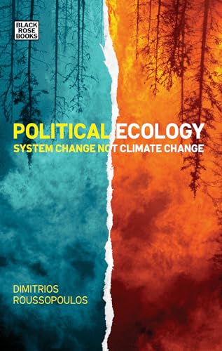 Political Ecology: System Change Not Climate Change