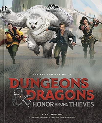 The Art and Making of Dungeons & Dragons: Honor Among Thieves von Del Rey