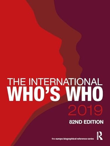 The International Who's Who 2019 (Europa Biographical Reference Series)