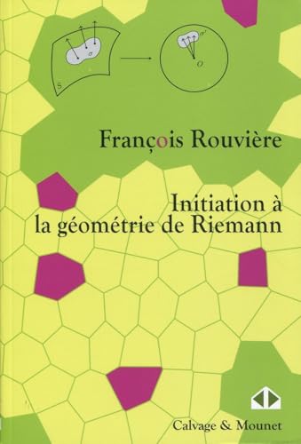 Initiation à la géométrie de Riemann von CALVAGE MOUNET