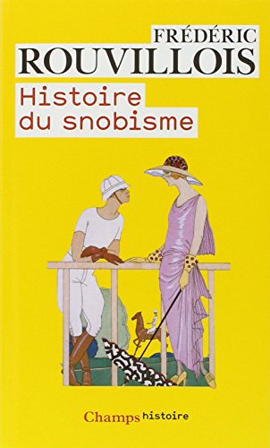 Histoire du snobisme von FLAMMARION