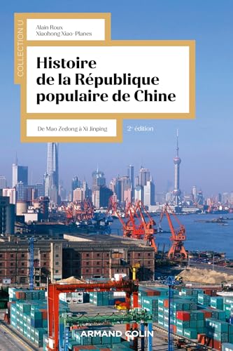 Histoire de la République Populaire de Chine - 2e éd.: De Mao Zedong à Xi Jinping von ARMAND COLIN