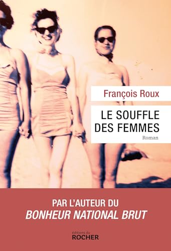 Le Souffle des femmes Le Souffle des femmes von DU ROCHER