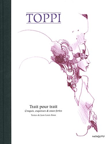 Trait pour trait: Croquis, esquisses & eaux-fortes
