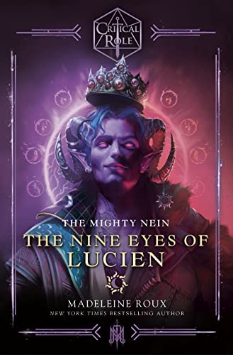 Critical Role: The Mighty Nein - The Nine Eyes of Lucien von Del Rey