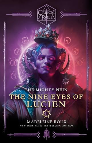 Critical Role: The Mighty Nein--The Nine Eyes of Lucien von Random House Worlds
