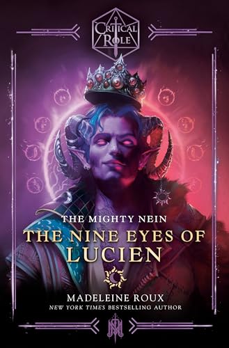 Critical Role: The Mighty Nein--The Nine Eyes of Lucien von Del Rey