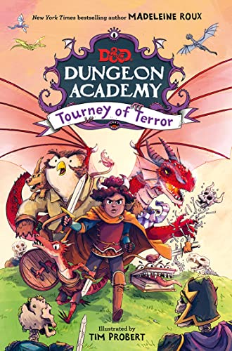 Dungeon Academy: Tourney of Terror: A funny, illustrated D&D novel for younger readers and fans of role play and fantasy written by New York Times bestselling author Madeleine Roux