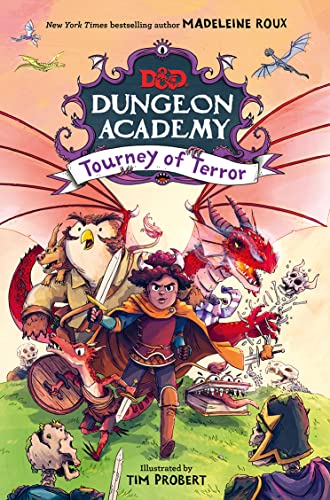 Dungeon Academy: Tourney of Terror: A funny, illustrated D&D novel for younger readers and fans of role play and fantasy written by New York Times bestselling author Madeleine Roux Dungeon Academy: Tourney of Terror: A funny, illustrated D&D novel for younger readers and fans of role play and fantasy written by New York Times bestselling author Madeleine Roux