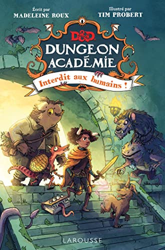 Dungeons & Dragons - Dungeon Académie T1, Interdit aux humains ! von LAROUSSE
