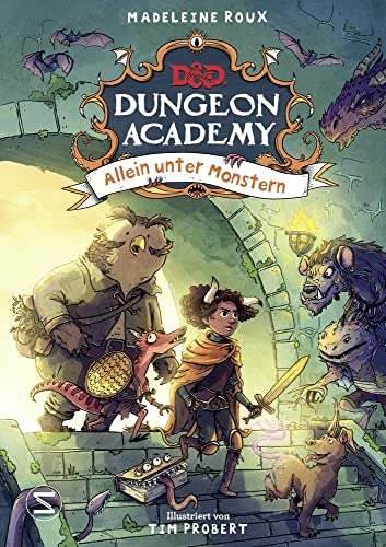 Dungeons & Dragons. Dungeon Academy - Allein unter Monstern: D&D Fantasy-Abenteuer für kleine Fans des beliebten Rollenspiels für Kinder ab 8 Jahren