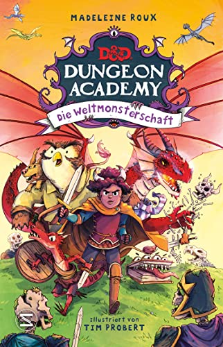 Dungeons & Dragons. Dungeon Academy - Die Weltmonsterschaft: Eine spannende D&D Abenteuergeschichte für Kinder ab 8 von Schneiderbuch