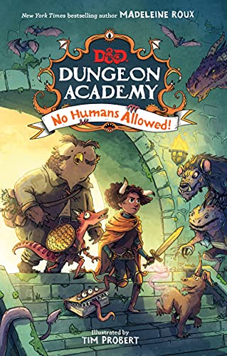 Dungeons & Dragons: Dungeon Academy: No Humans Allowed! (Dungeons & Dragons: Dungeon Academy, 1, Band 1) von HarperCollins