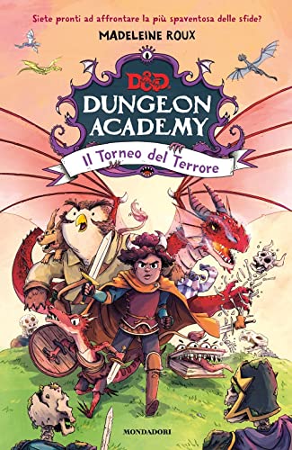 Il torneo del terrore. D&D. Dungeon Academy (I Grandi) von Mondadori