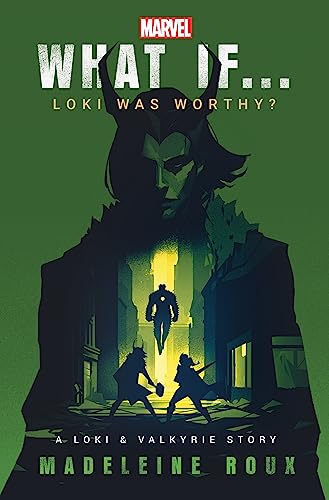 What If. . . Loki Was Worthy?: A Loki and Valkyrie Story What If. . . Loki Was Worthy?: A Loki and Valkyrie Story von Penguin