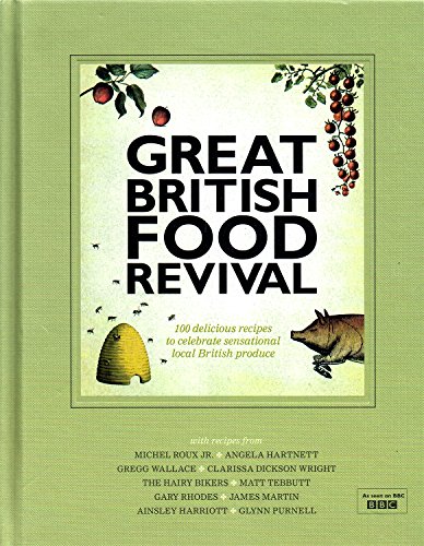 Great British Food Revival: Blanche Vaughan, Michel Roux jr, Angela Hartnett, Gregg Wallace, Clarissa Dickson Wright, Hairy Bike Great British Food Revival: Blanche Vaughan, Michel Roux jr, Angela Hartnett, Gregg Wallace, Clarissa Dickson Wright, Hairy Bike