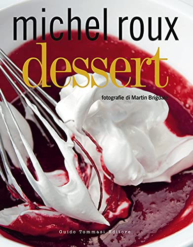 Dessert. Ediz. illustrata (Gli illustrati) von Guido Tommasi Editore