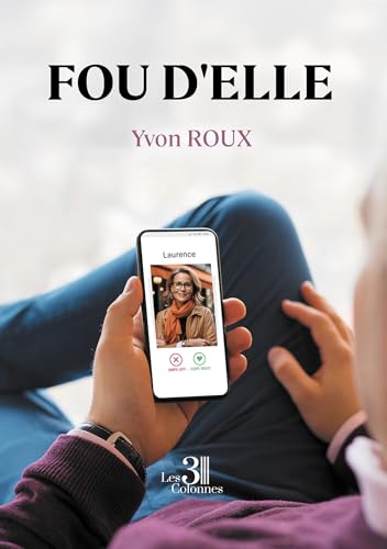 Fou d'Elle Fou d'Elle von Les trois colonnes