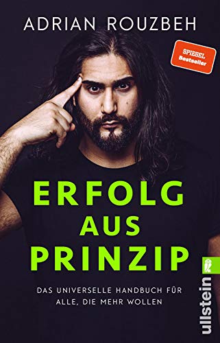 Erfolg aus Prinzip: Die Erfolgsbibel, von der jeder profitiert