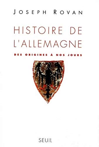 Histoire de l'Allemagne. Des origines à nos jours