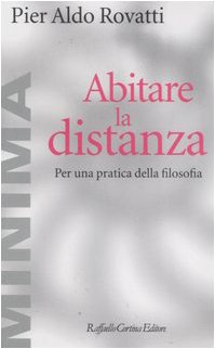 Abitare la distanza. Per una pratica della filosofia (Minima)