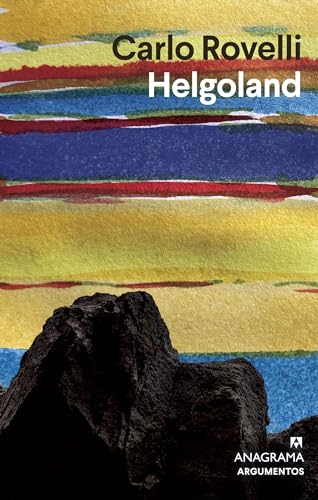 Helgoland (Argumentos, Band 576) von ANAGRAMA