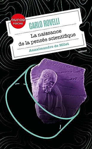 La naissance de la pensée scientifique: Anaximandre de Milet von DUNOD