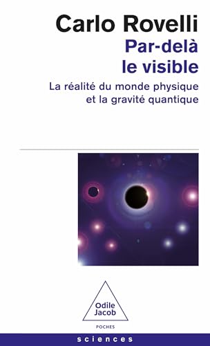 Par-delà le visible: La réalité du monde physique et la gravité quantique Par-delà le visible: La réalité du monde physique et la gravité quantique von JACOB