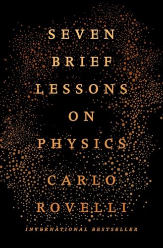 Seven Brief Lessons on Physics Seven Brief Lessons on Physics