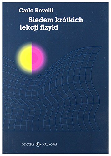 Siedem krotkich lekcji fizyki Siedem krotkich lekcji fizyki