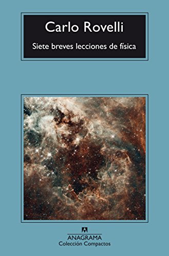 Siete breves lecciones de física (Compactos, Band 709)