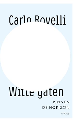 Witte gaten: binnen de horizon Witte gaten: binnen de horizon