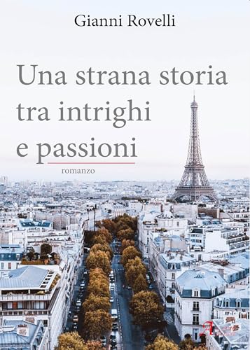 Una strana storia tra intrighi e passioni von A.CAR.