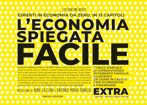 L'economia spiegata facile. Extra. Ediz. ampliata von Gingko Edizioni