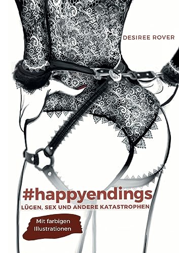 #happyendings: Lügen, Sex und andere Katastrophen von Books on Demand