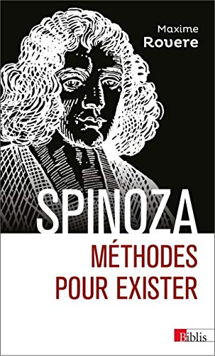 Spinoza: methodes pour exister von CNRS EDITIONS