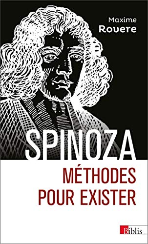 Spinoza: methodes pour exister