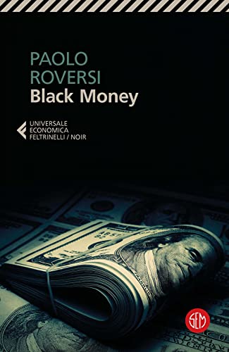 Black Money (Universale Economica Feltrinelli) von SEM