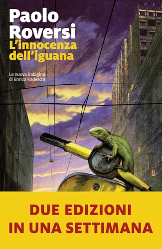 L'innocenza dell'iguana. La nuova indagine di Enrico Radeschi (Farfalle) von Marsilio