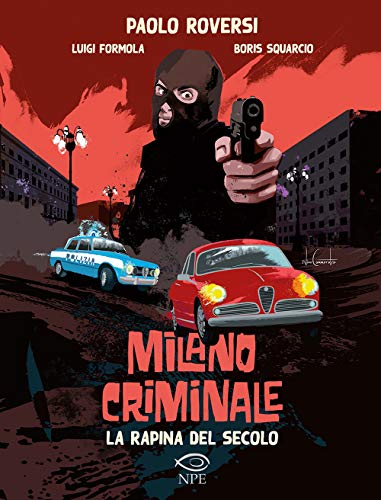 La rapina del secolo. Milano criminale (Nuvole in tempesta) von NUVOLE IN TEMPESTA