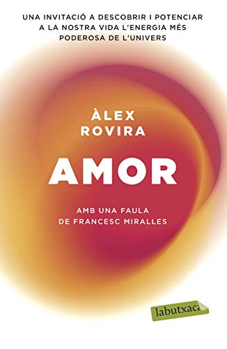 Amor: Amb una faula de Francesc Miralles (LABUTXACA) von labutxaca