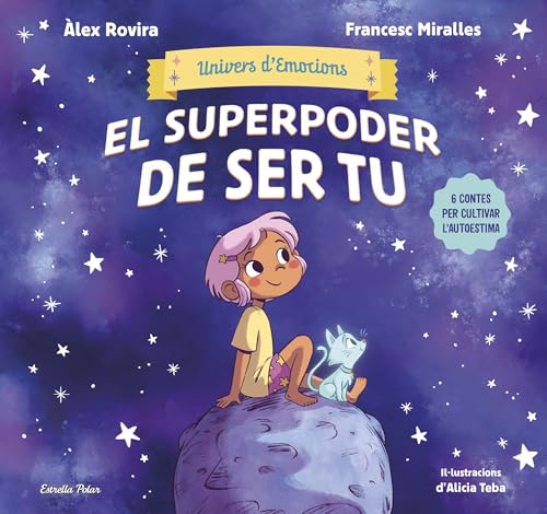 Univers d'emocions 1. El superpoder de ser tu (Contes) von Estrella Polar