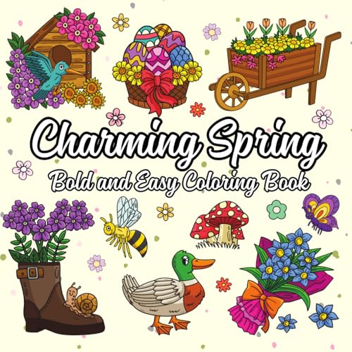 Charming Spring Bold and Easy Coloring Book: 40 Cute Pages for Kids and Adults Charming Spring Bold and Easy Coloring Book: 40 Cute Pages for Kids and Adults von Independently published