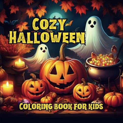 Cozy Halloween Coloring Book for Kids: with 50 Bold and Easy, Fun and Spooky Designs to Spark Creativity, including Ghosts, Bats, Pumpkins, Cute Witches Cozy Halloween Coloring Book for Kids: with 50 Bold and Easy, Fun and Spooky Designs to Spark Creativity, including Ghosts, Bats, Pumpkins, Cute Witches von Independently published