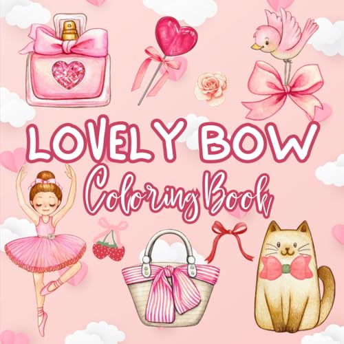 Lovely Bow Coloring Book: 40 Beautiful Bold & Easy Designs for Adults and Kids to Relax and Enjoy Together Lovely Bow Coloring Book: 40 Beautiful Bold & Easy Designs for Adults and Kids to Relax and Enjoy Together von Independently published